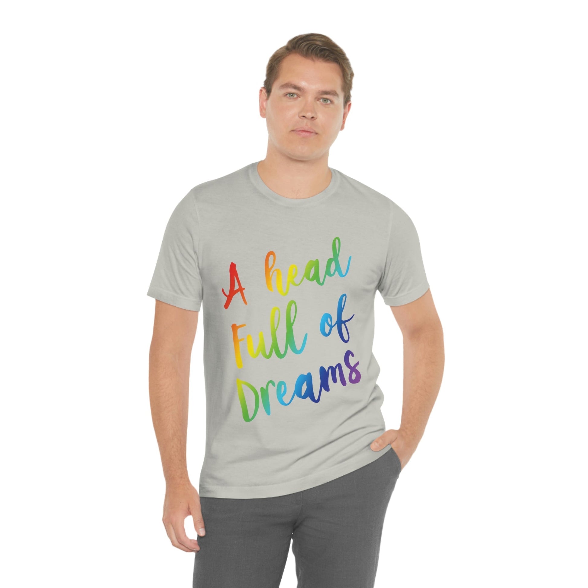 A head full of dreams Motivation Inspirational Slogan LGBT Unisex Jersey Short Sleeve T-Shirt Ichaku [Perfect Gifts Selection]