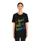 A head full of dreams Motivation Inspirational Slogan LGBT Unisex Jersey Short Sleeve T-Shirt Ichaku [Perfect Gifts Selection]