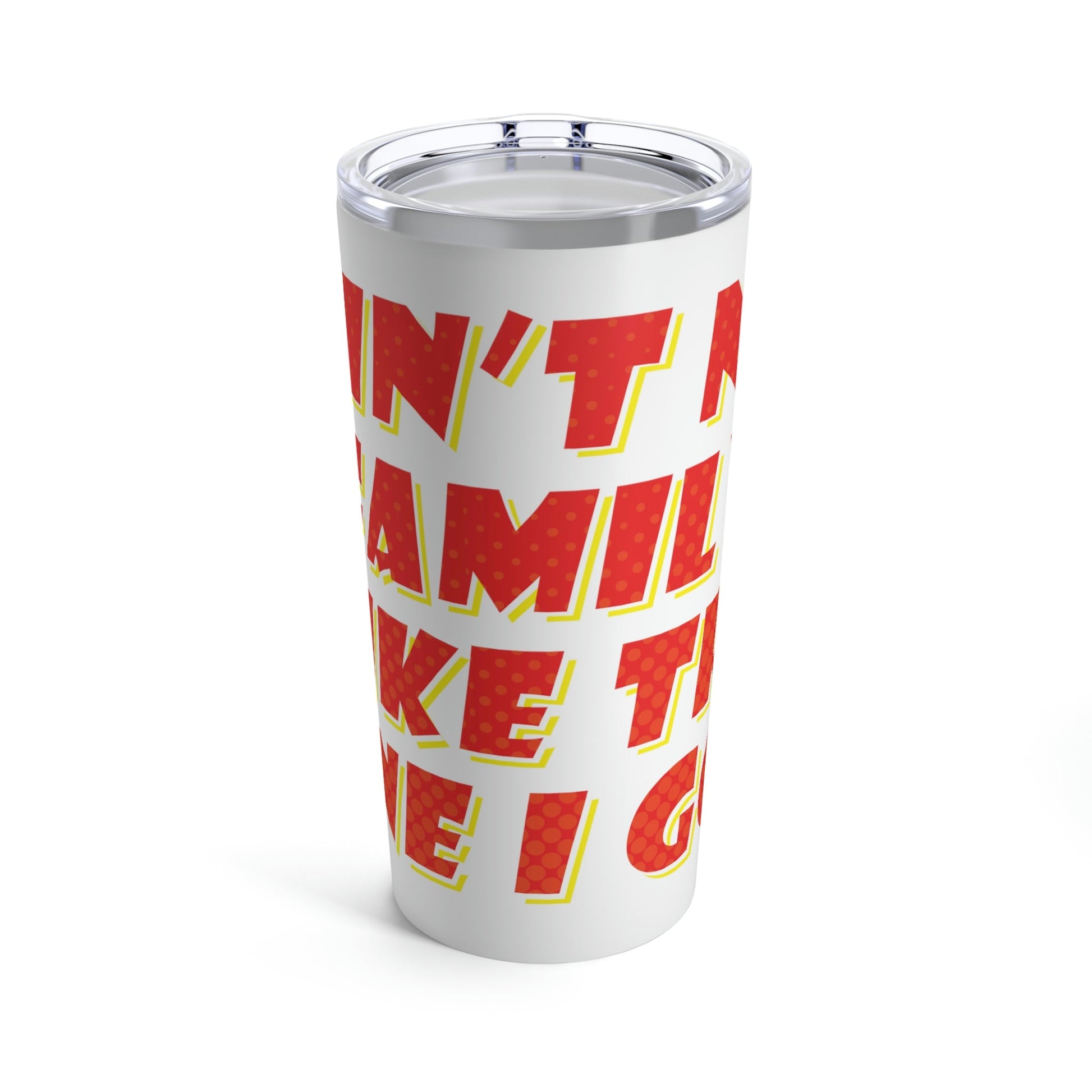 Ain`t No Family Like The One I Got Family Quotes Stainless Steel Hot or Cold Vacuum Tumbler 20oz Ichaku [Perfect Gifts Selection]