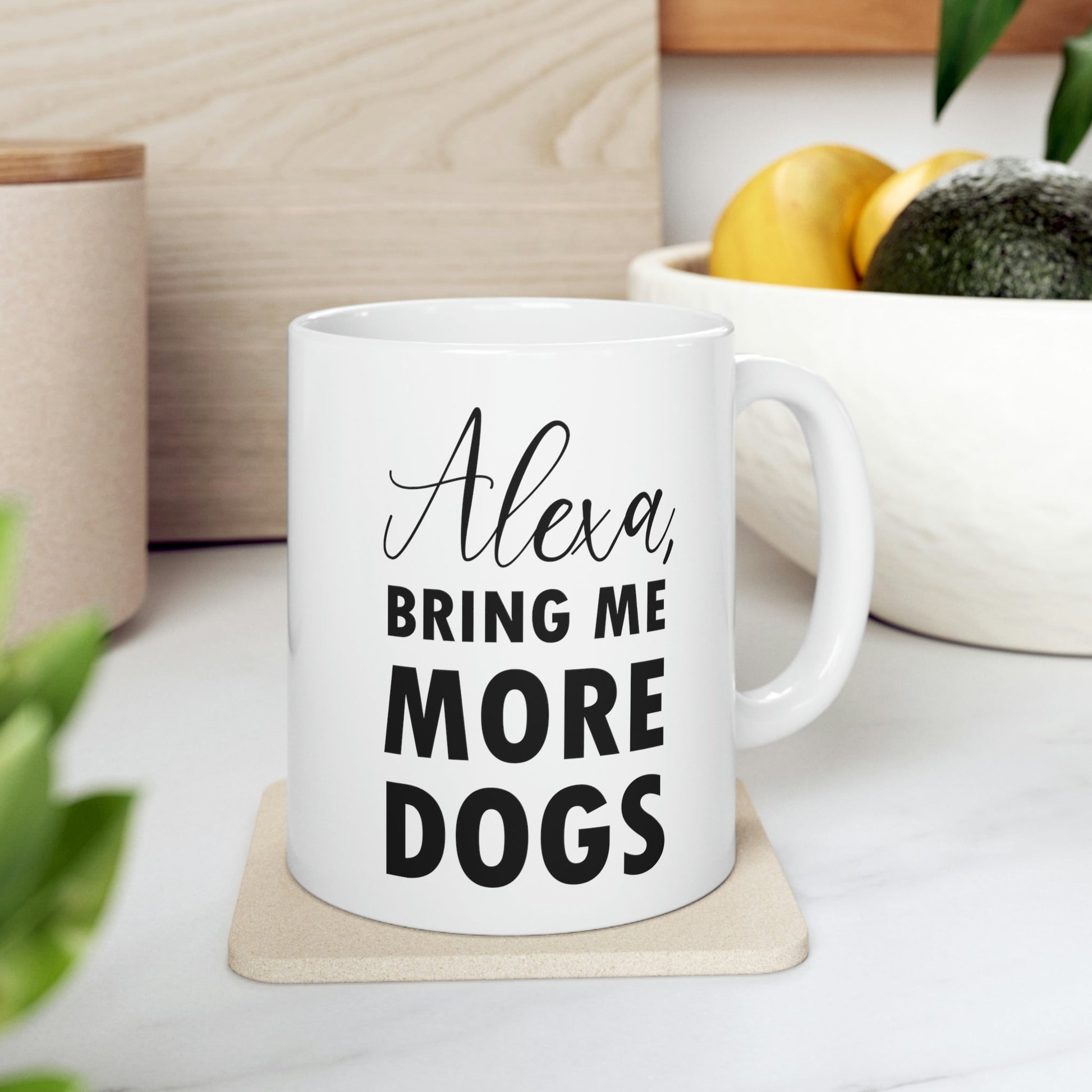 Alexa Bring Me More Dogs Puppy Lovers Quotes Ceramic Mug 11oz Ichaku [Perfect Gifts Selection]