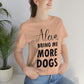 Alexa Bring Me More Dogs Puppy Lovers Quotes Unisex Jersey Short Sleeve T-Shirt Ichaku [Perfect Gifts Selection]