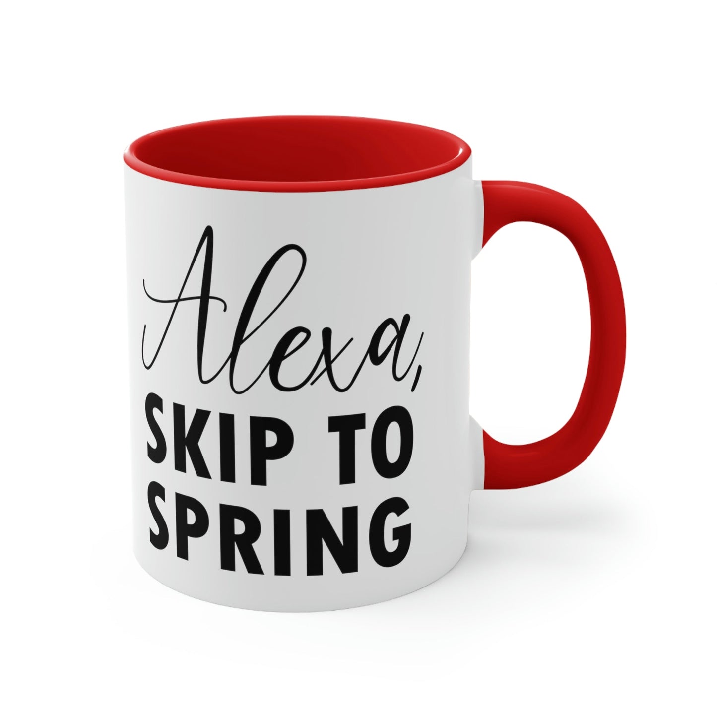 Alexa Skip to Spring Humor Saying Quotes Accent Coffee Mug 11oz Ichaku [Perfect Gifts Selection]