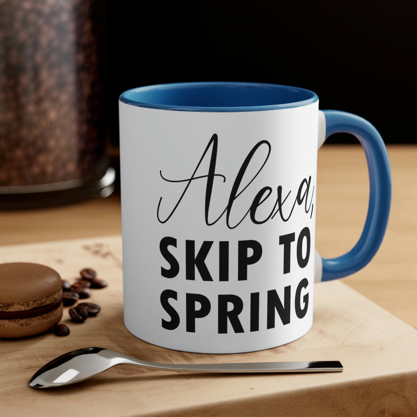 Alexa Skip to Spring Humor Saying Quotes Accent Coffee Mug 11oz Ichaku [Perfect Gifts Selection]