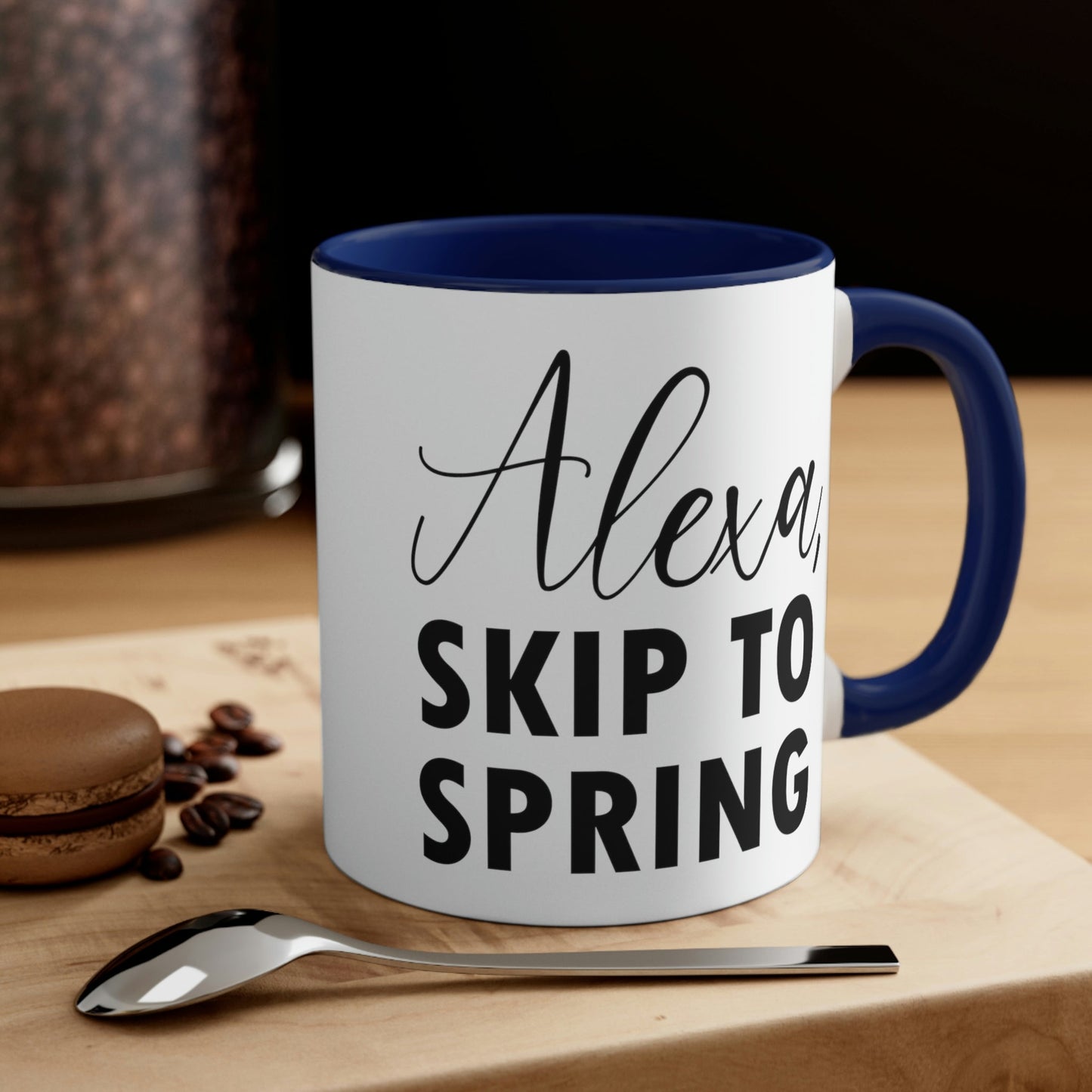 Alexa Skip to Spring Humor Saying Quotes Accent Coffee Mug 11oz Ichaku [Perfect Gifts Selection]