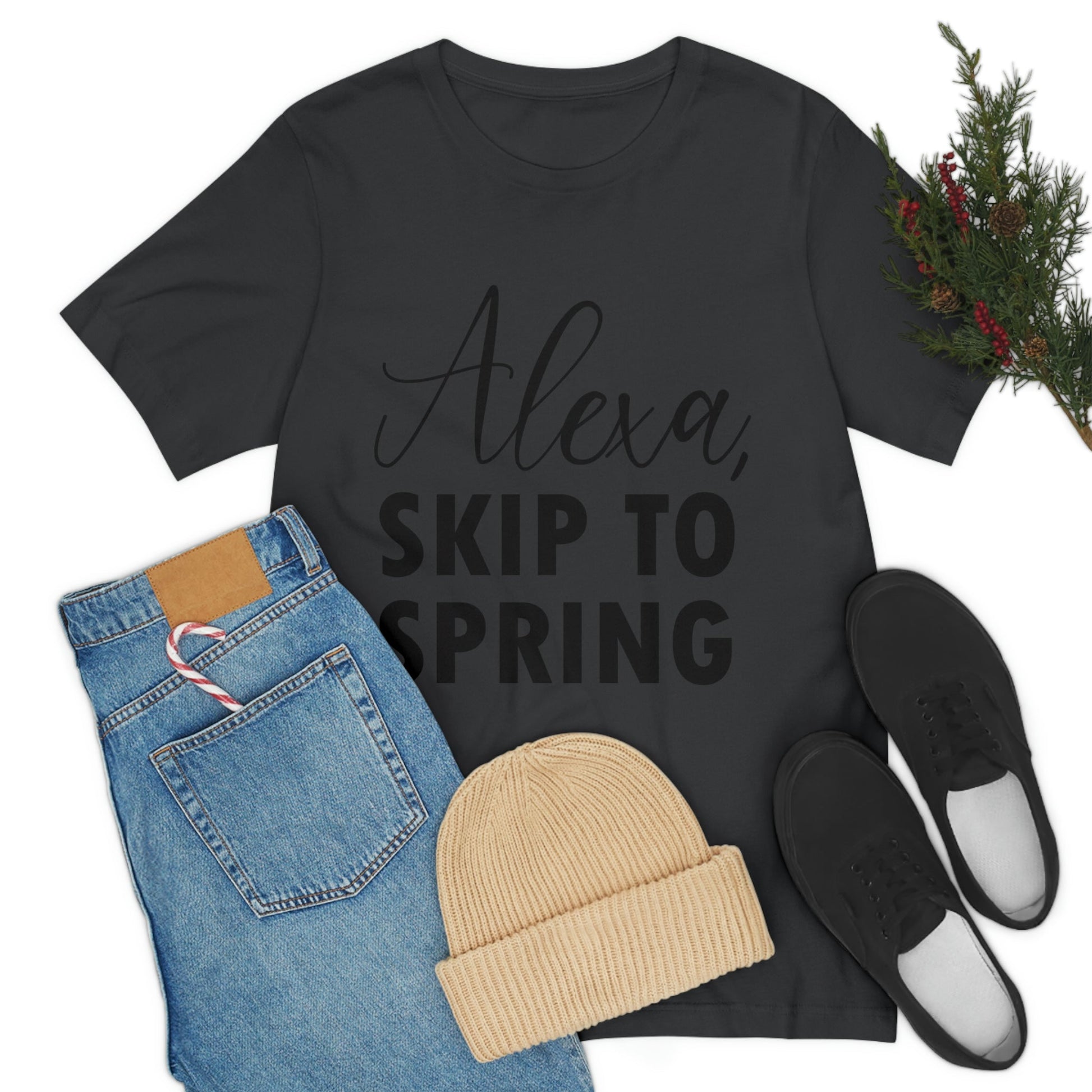 Alexa Skip to Spring Humor Saying Quotes Unisex Jersey Short Sleeve T-Shirt Ichaku [Perfect Gifts Selection]