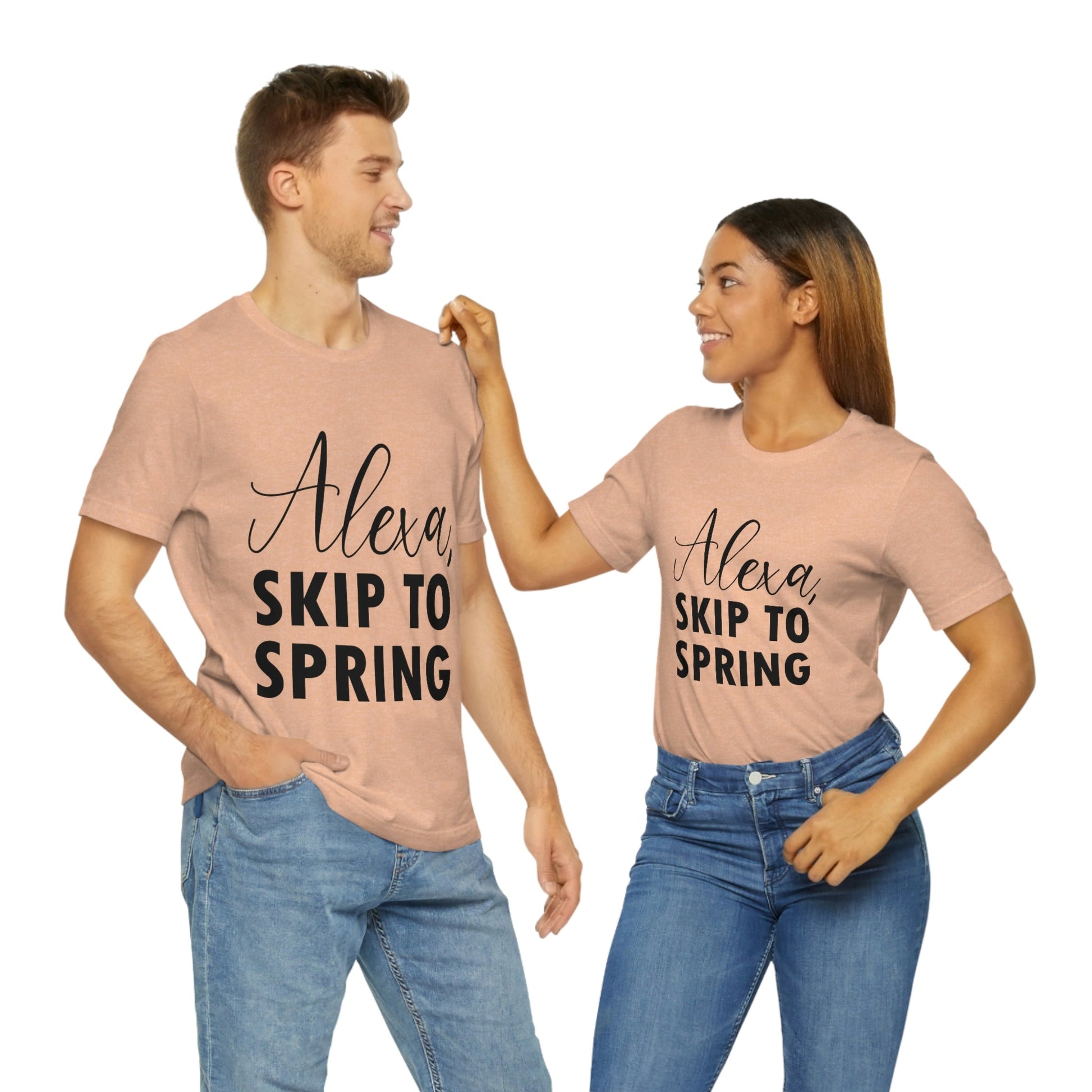 Alexa Skip to Spring Humor Saying Quotes Unisex Jersey Short Sleeve T-Shirt Ichaku [Perfect Gifts Selection]