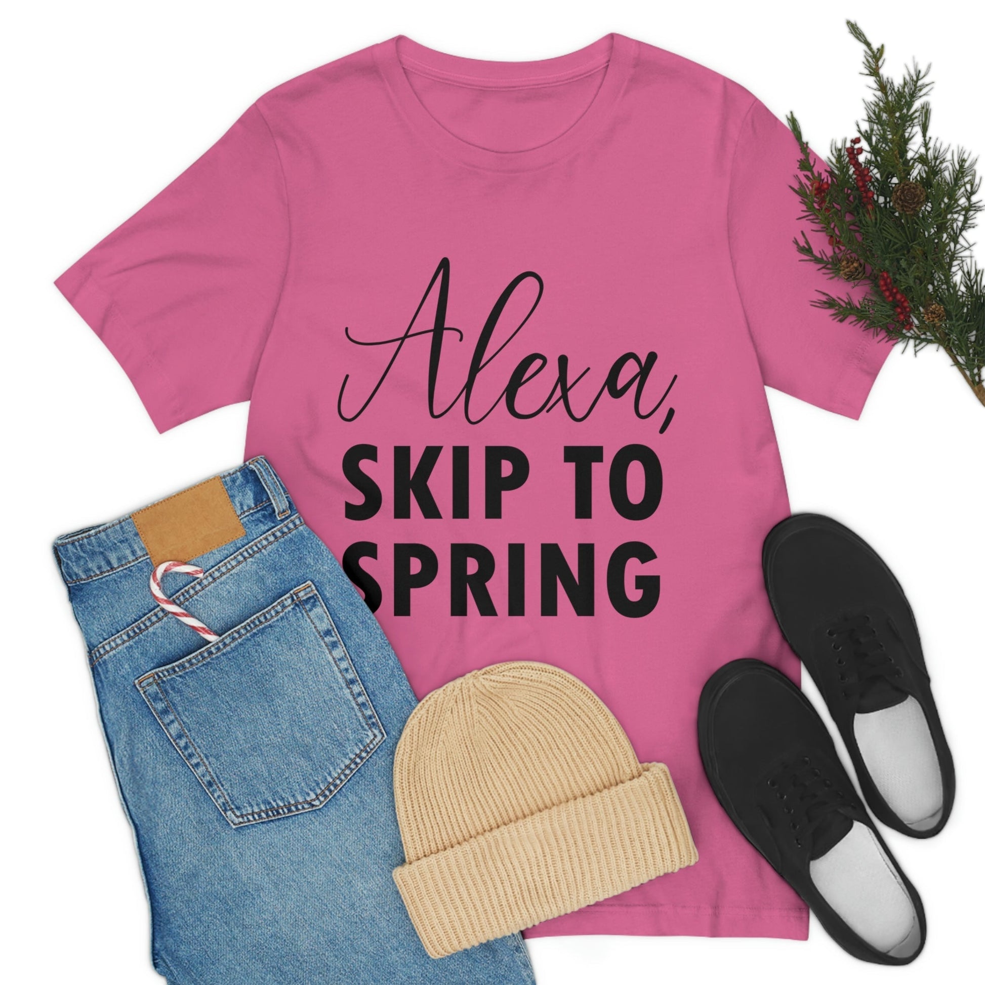 Alexa Skip to Spring Humor Saying Quotes Unisex Jersey Short Sleeve T-Shirt Ichaku [Perfect Gifts Selection]