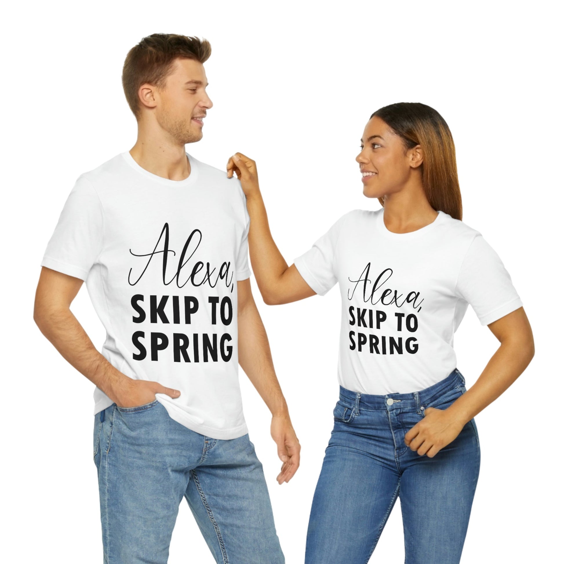 Alexa Skip to Spring Humor Saying Quotes Unisex Jersey Short Sleeve T-Shirt Ichaku [Perfect Gifts Selection]