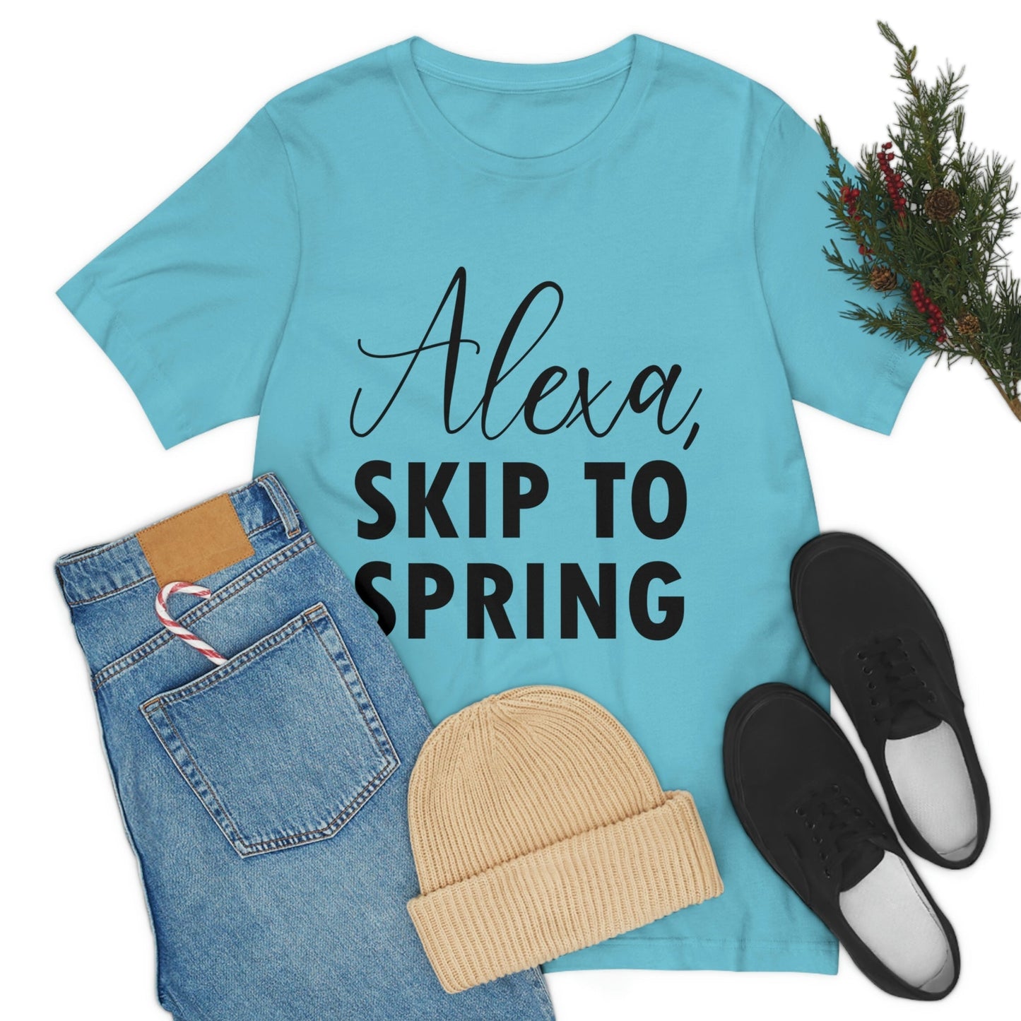 Alexa Skip to Spring Humor Saying Quotes Unisex Jersey Short Sleeve T-Shirt Ichaku [Perfect Gifts Selection]