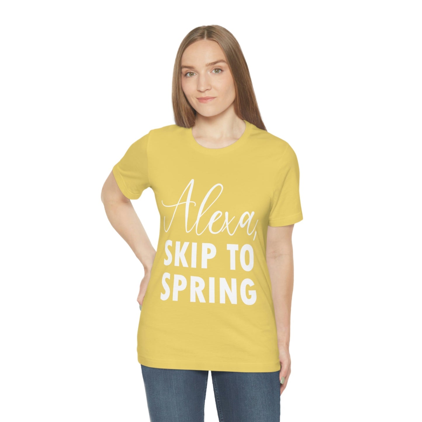 Alexa Skip to Spring Humor Saying Quotes White Text Unisex Jersey Short Sleeve T-Shirt Ichaku [Perfect Gifts Selection]