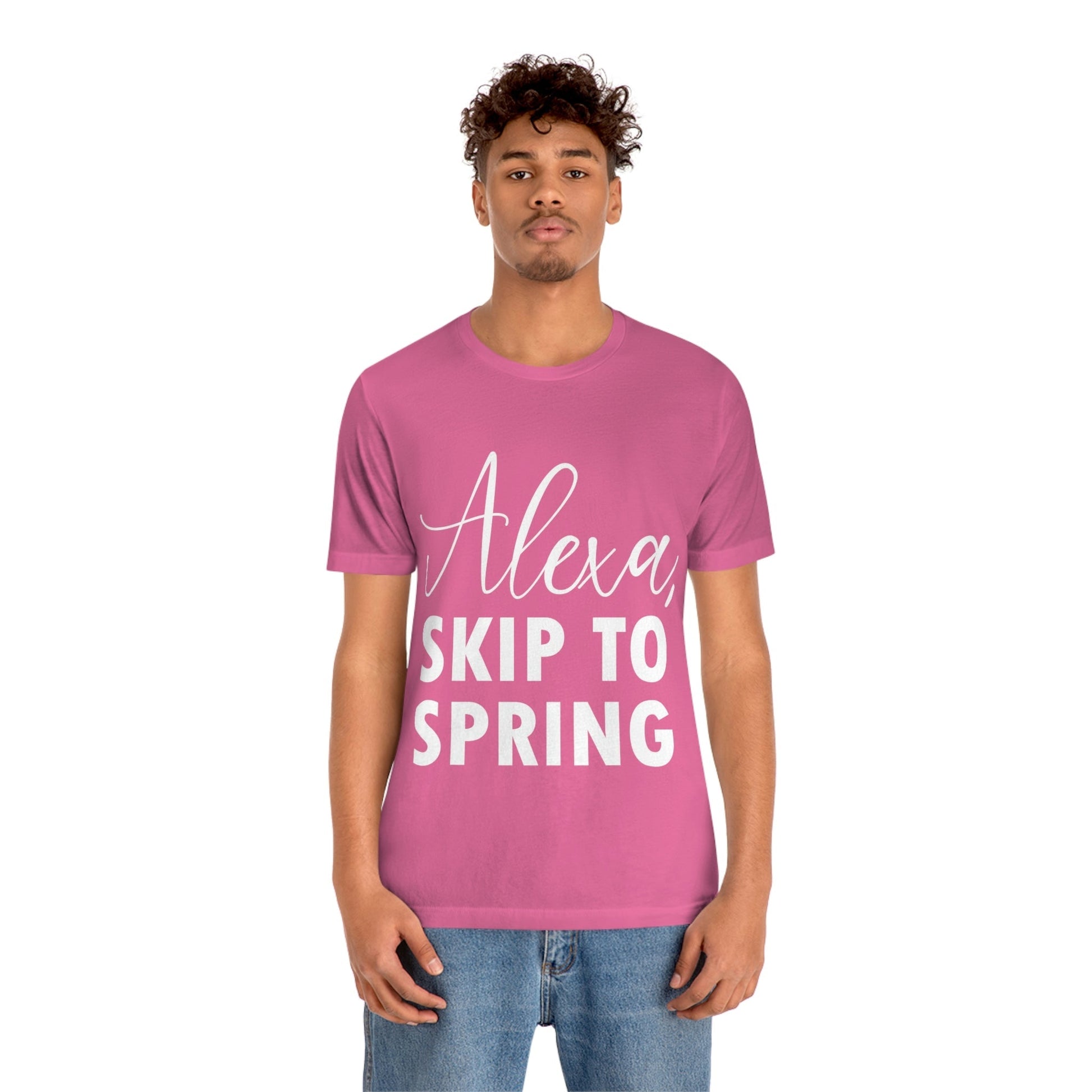 Alexa Skip to Spring Humor Saying Quotes White Text Unisex Jersey Short Sleeve T-Shirt Ichaku [Perfect Gifts Selection]