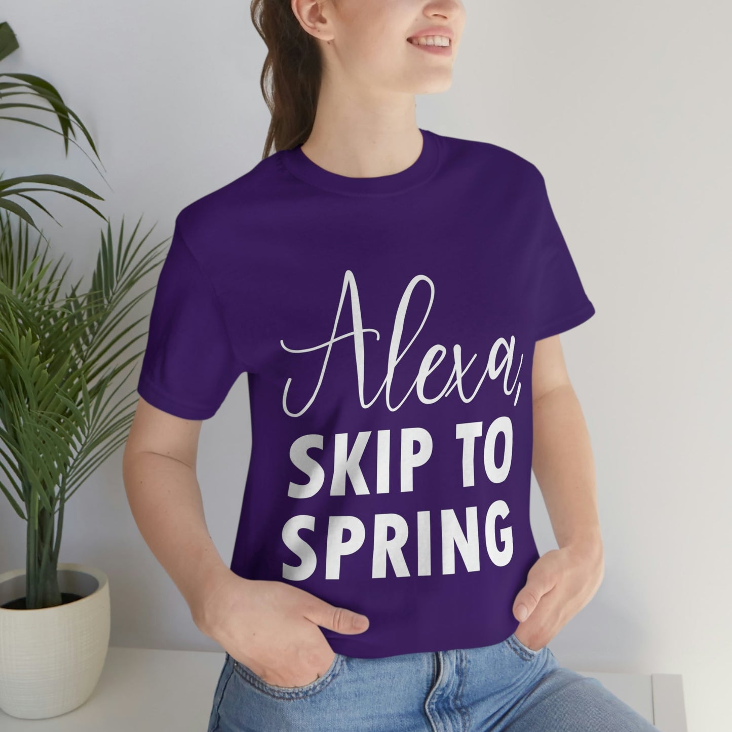 Alexa Skip to Spring Humor Saying Quotes White Text Unisex Jersey Short Sleeve T-Shirt Ichaku [Perfect Gifts Selection]