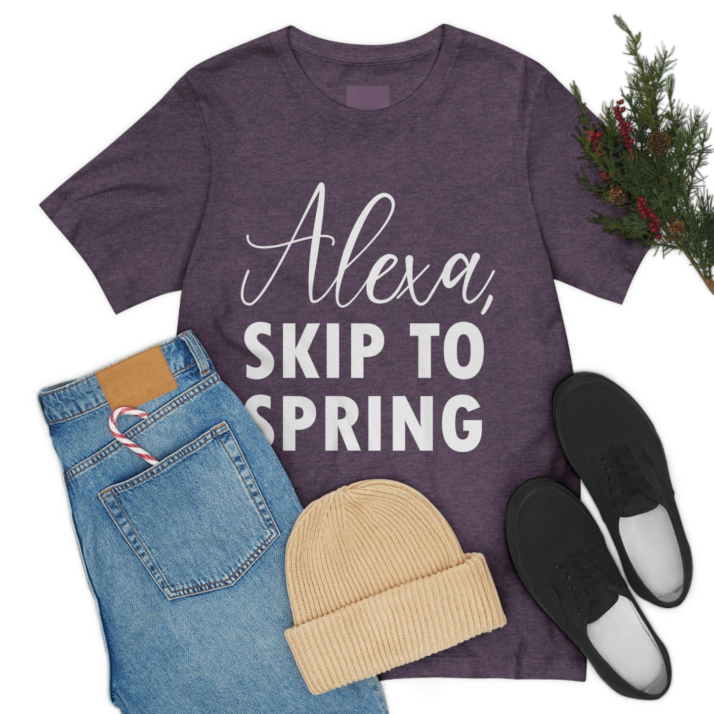 Alexa Skip to Spring Humor Saying Quotes White Text Unisex Jersey Short Sleeve T-Shirt Ichaku [Perfect Gifts Selection]