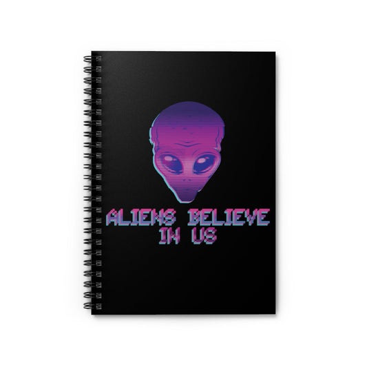 Aliens Believe In Us UFO TV Series Spiral Notebook - Ruled Line Ichaku [Perfect Gifts Selection]