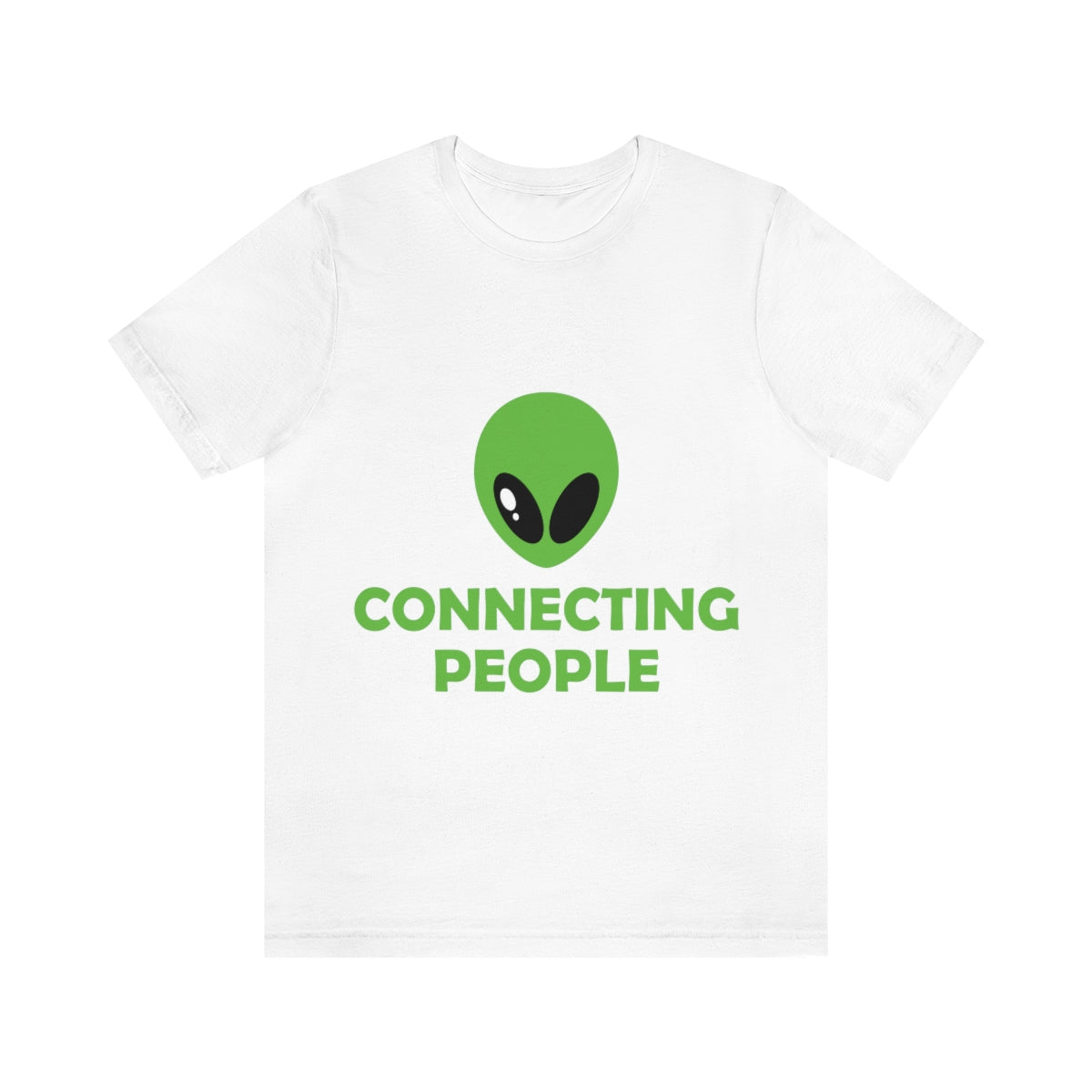 Aliens Connecting People UFO Funny Quotes Humor Unisex Jersey Short Sleeve T-Shirt Ichaku [Perfect Gifts Selection]