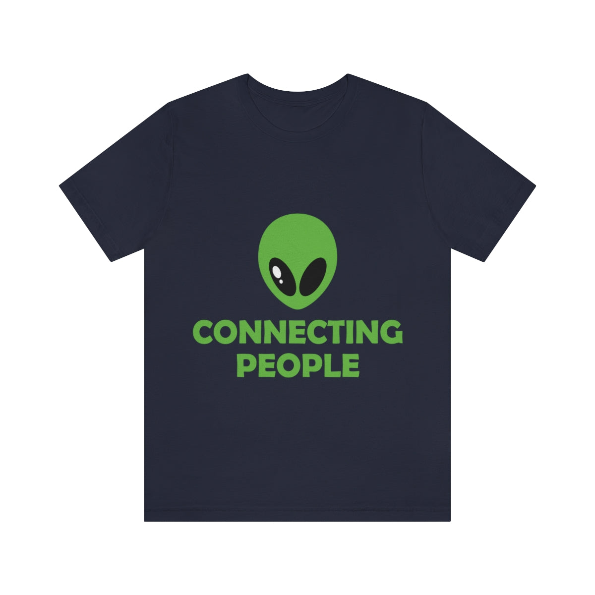 Aliens Connecting People UFO Funny Quotes Humor Unisex Jersey Short Sleeve T-Shirt Ichaku [Perfect Gifts Selection]