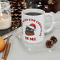 All You Need for Christmas is Me Grumpy Cat Ceramic Mug 11oz Ichaku [Perfect Gifts Selection]