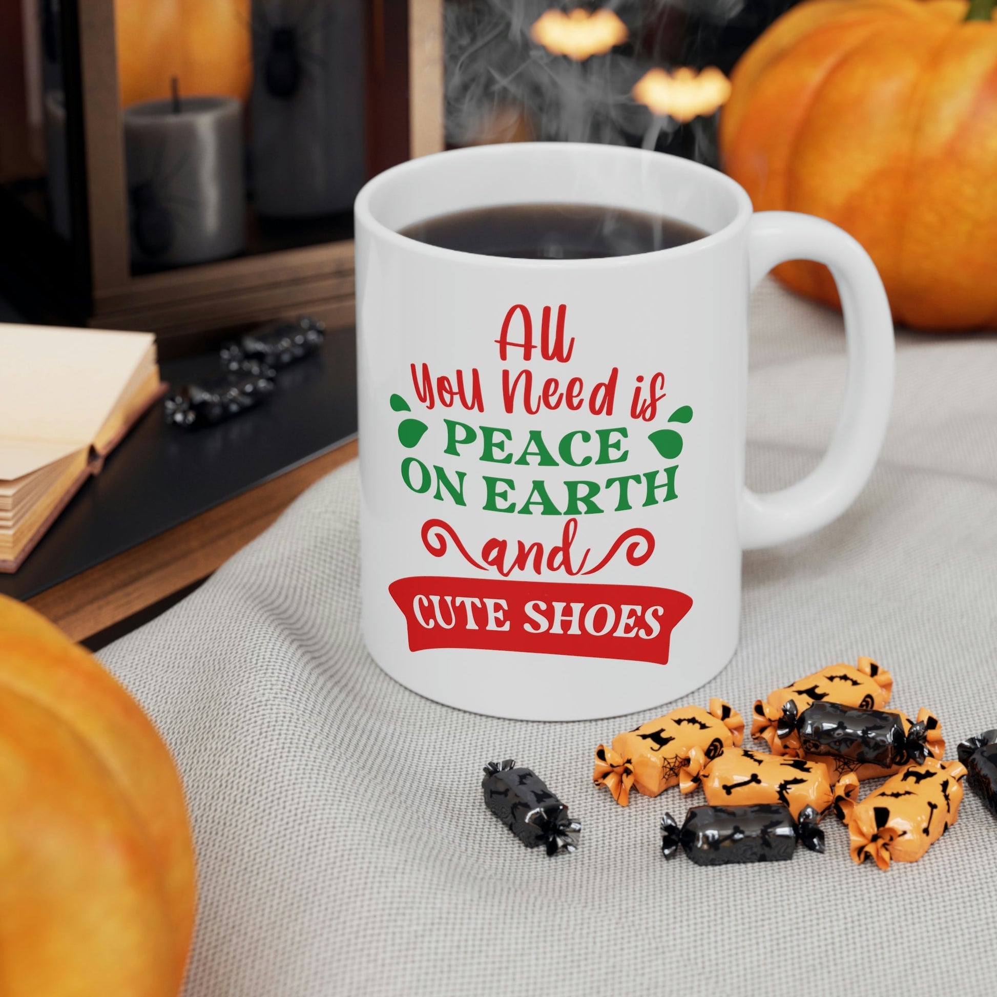 All You Need is Peace on Earth And Cute Shoes Funny Fashion Jokes Ceramic Mug 11oz Ichaku [Perfect Gifts Selection]