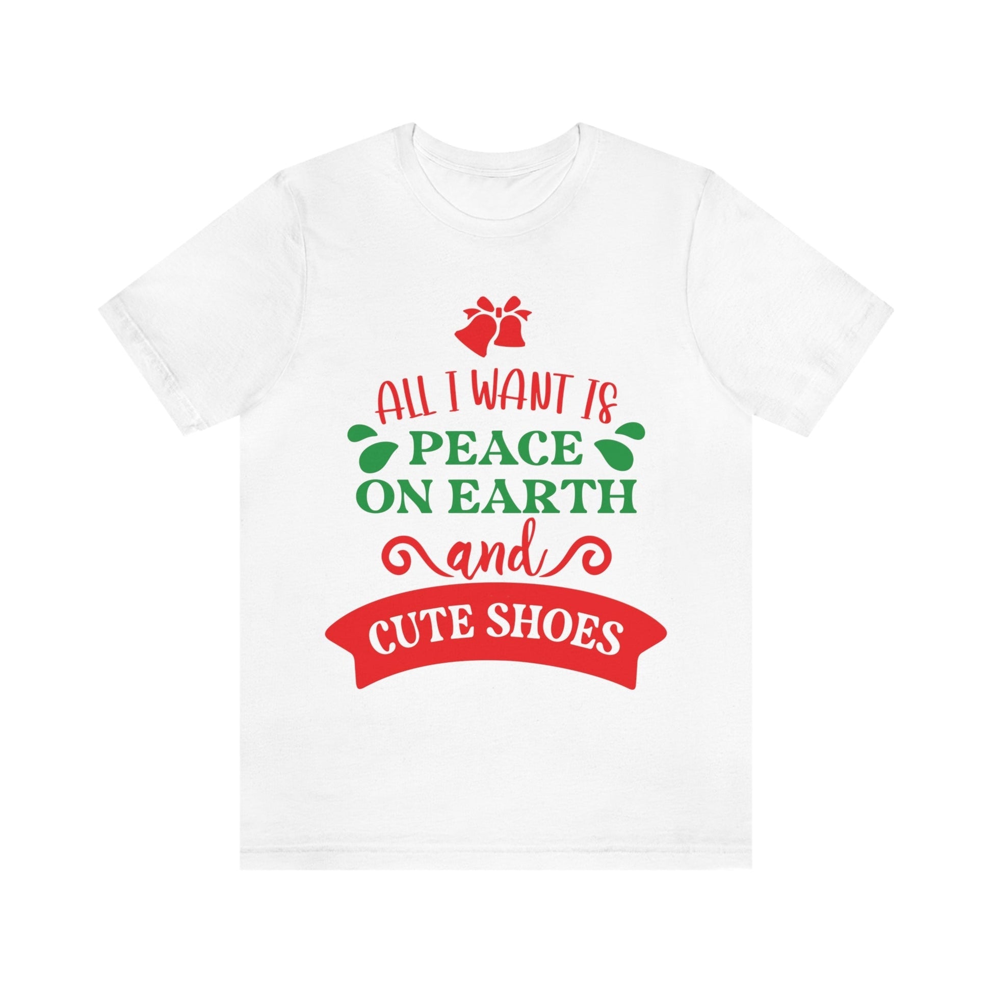 All You Need is Peace on Earth And Cute Shoes Funny Fashion Jokes Unisex Jersey Short Sleeve T-Shirt Ichaku [Perfect Gifts Selection]