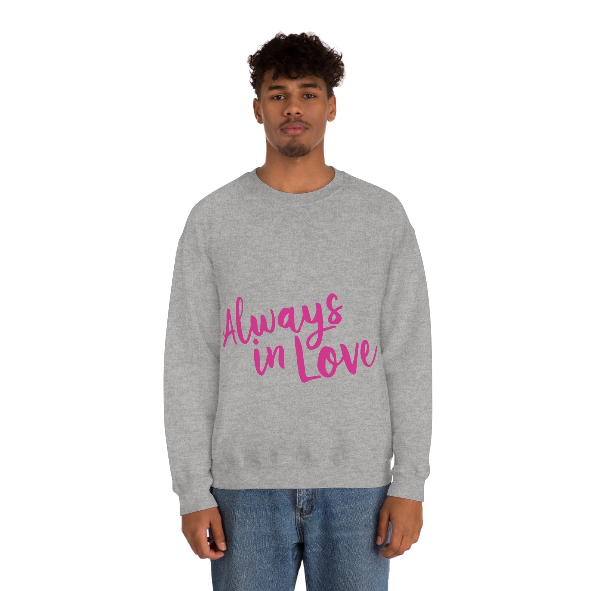 Always in Love Typography Valentines Idea Unisex Heavy Blend™ Crewneck Sweatshirt Ichaku [Perfect Gifts Selection]