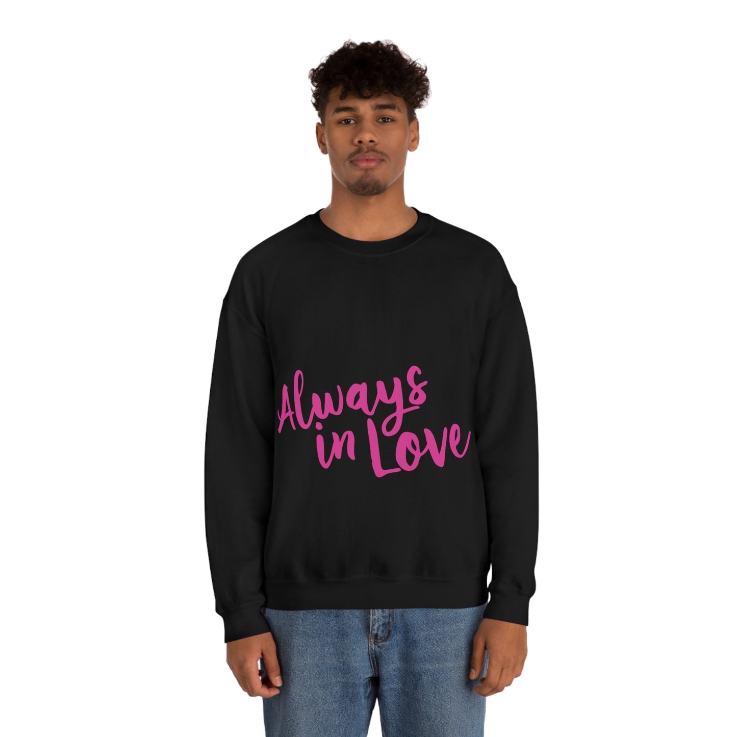 Always in Love Typography Valentines Idea Unisex Heavy Blend™ Crewneck Sweatshirt Ichaku [Perfect Gifts Selection]