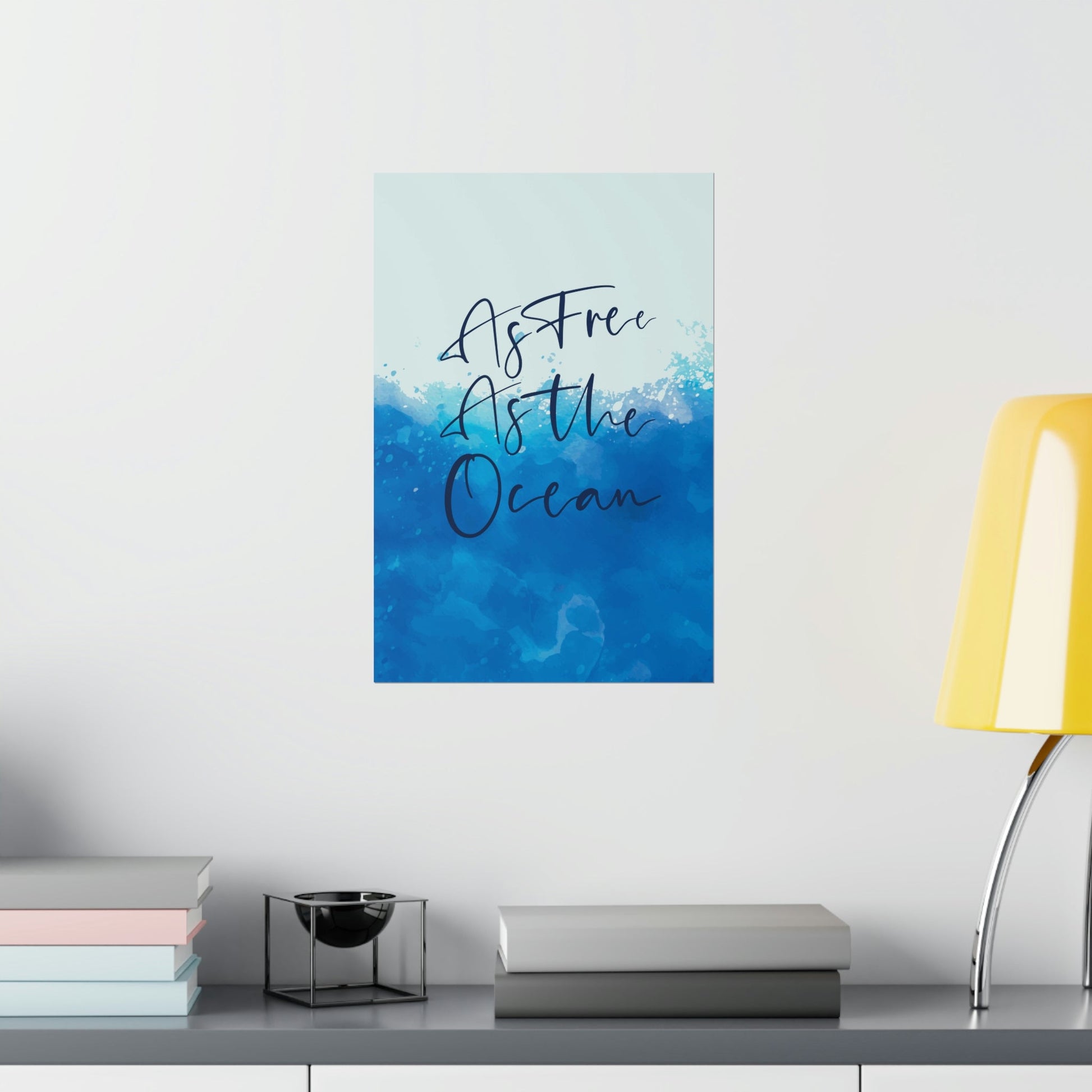 As Free As The Ocean Relationship Quotes Art Premium Matte Vertical Posters Ichaku [Perfect Gifts Selection]