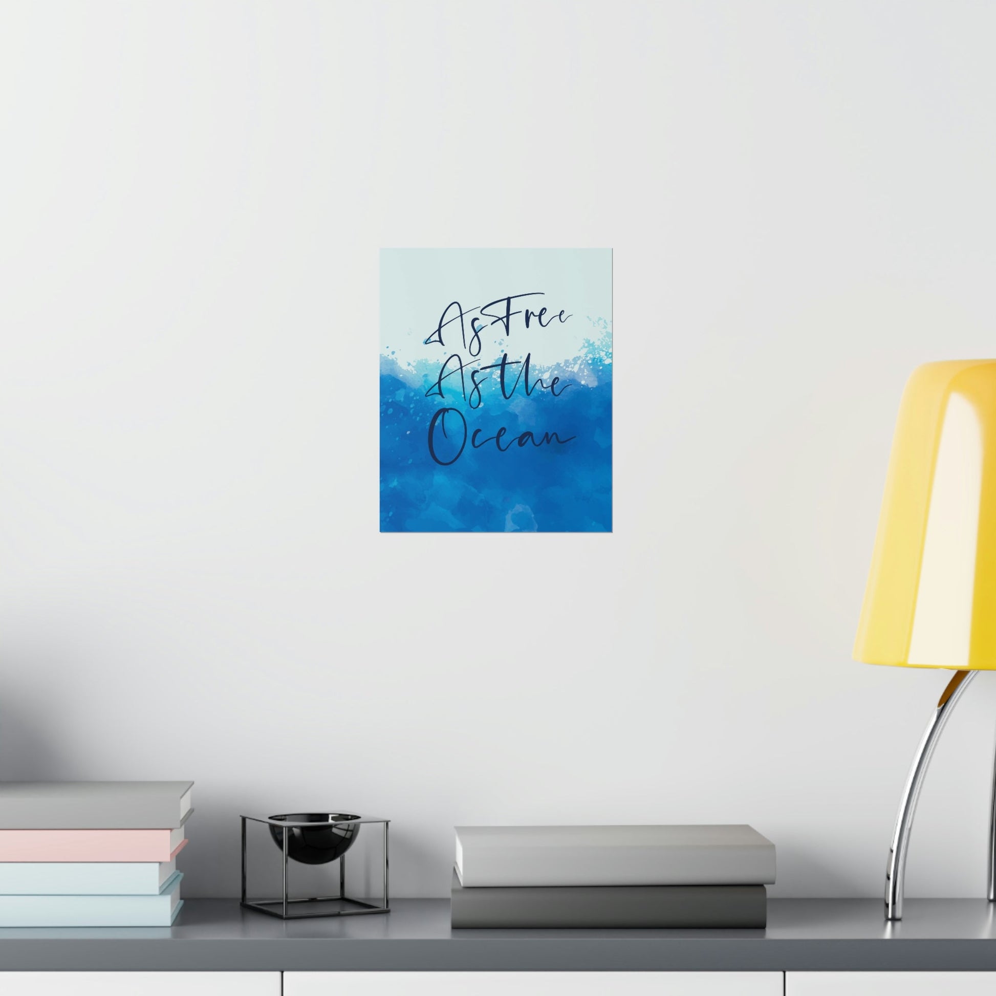 As Free As The Ocean Relationship Quotes Art Premium Matte Vertical Posters Ichaku [Perfect Gifts Selection]