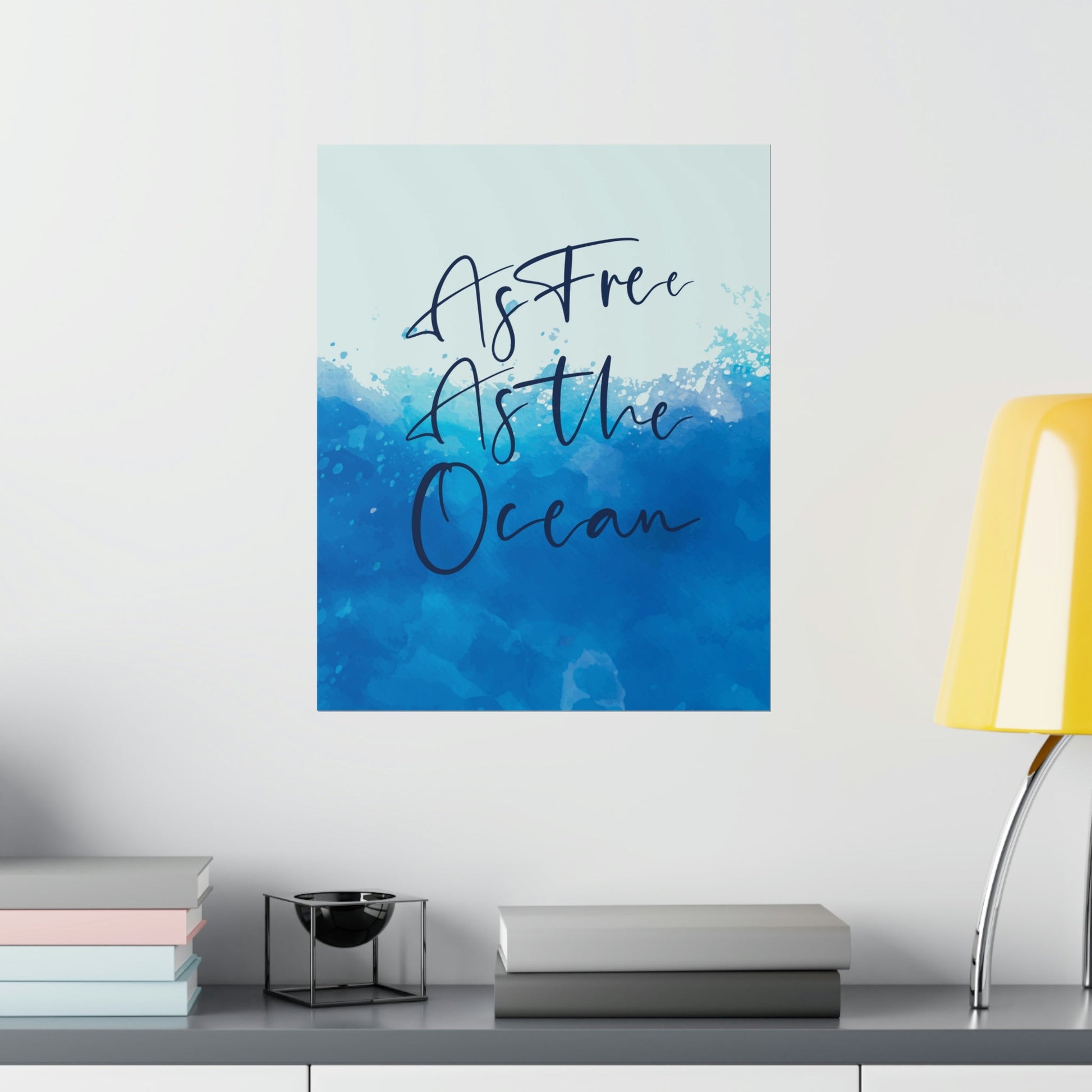 As Free As The Ocean Relationship Quotes Art Premium Matte Vertical Posters Ichaku [Perfect Gifts Selection]