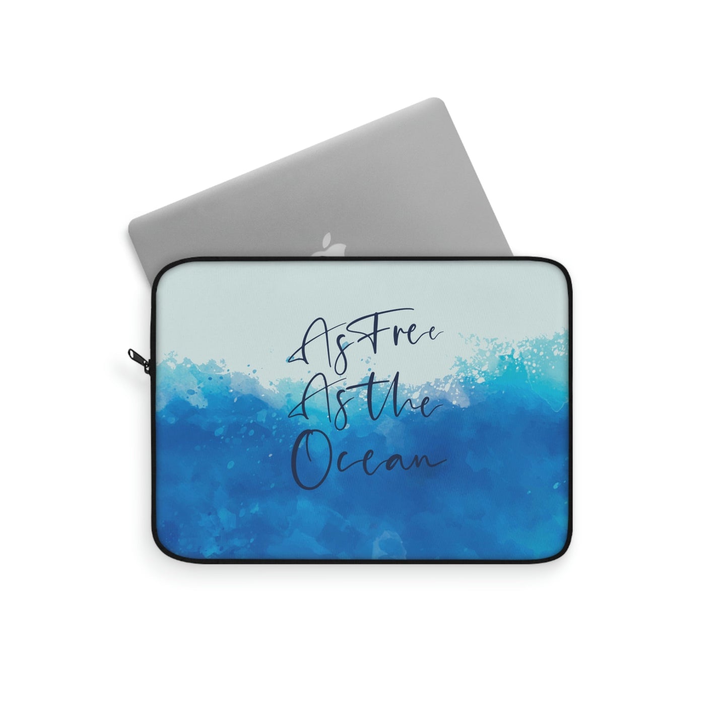 As Free As The Ocean Relationship Quotes Laptop Sleeve Ichaku [Perfect Gifts Selection]