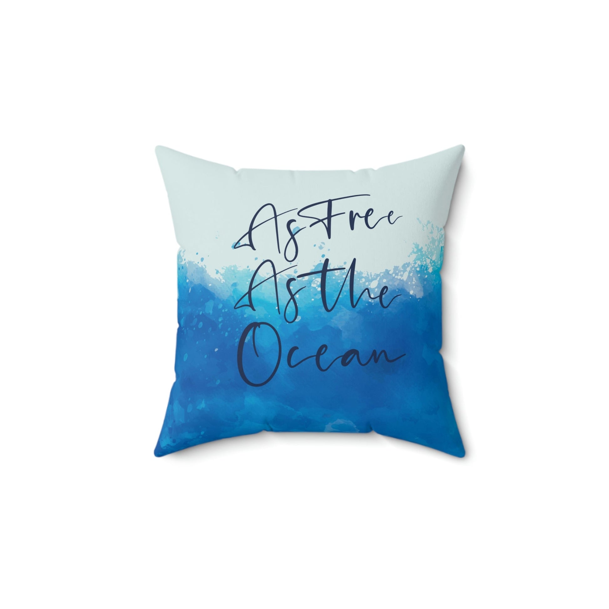 As Free As The Ocean Relationship Quotes Spun Polyester Square Pillow Ichaku [Perfect Gifts Selection]