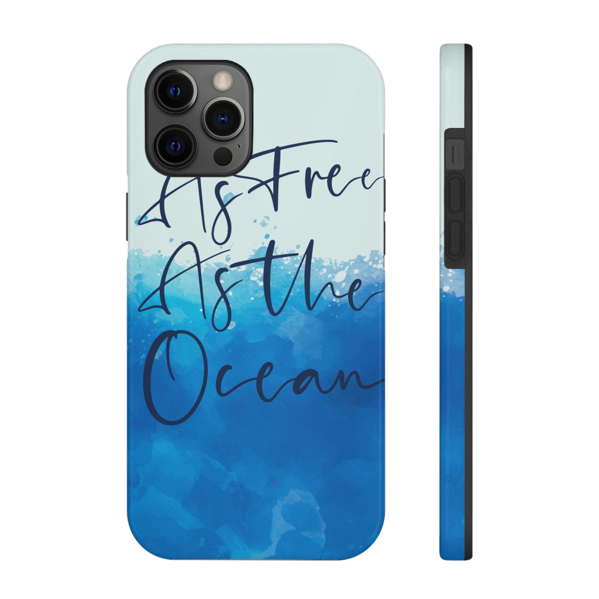 As Free As The Ocean Relationship Quotes Tough Phone Cases Case-Mate Ichaku [Perfect Gifts Selection]