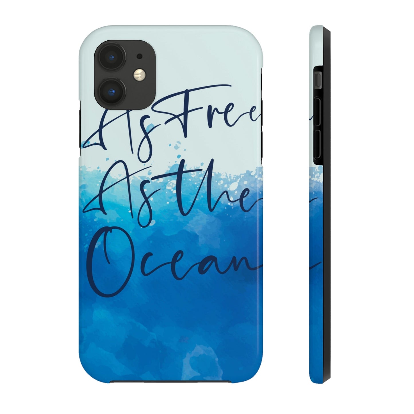 As Free As The Ocean Relationship Quotes Tough Phone Cases Case-Mate Ichaku [Perfect Gifts Selection]