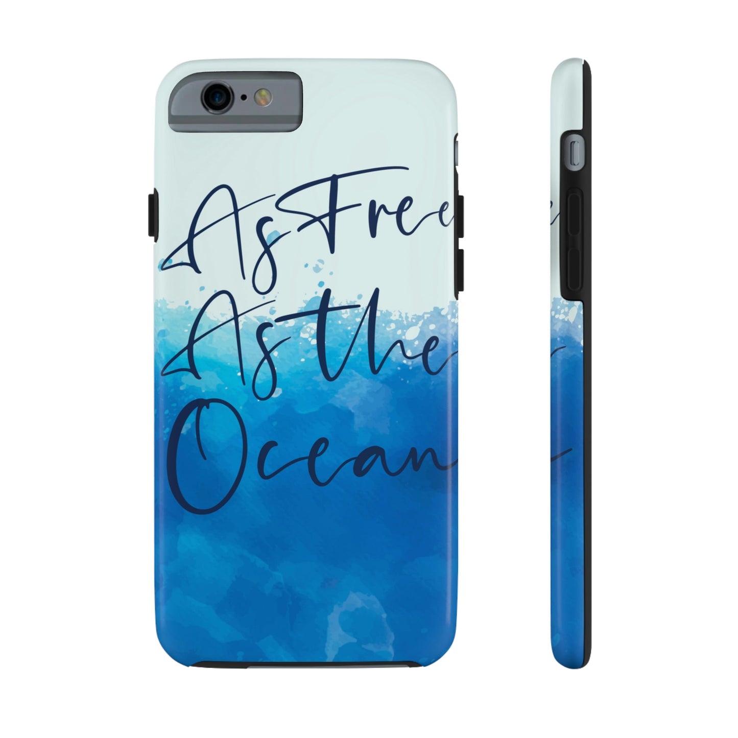 As Free As The Ocean Relationship Quotes Tough Phone Cases Case-Mate Ichaku [Perfect Gifts Selection]