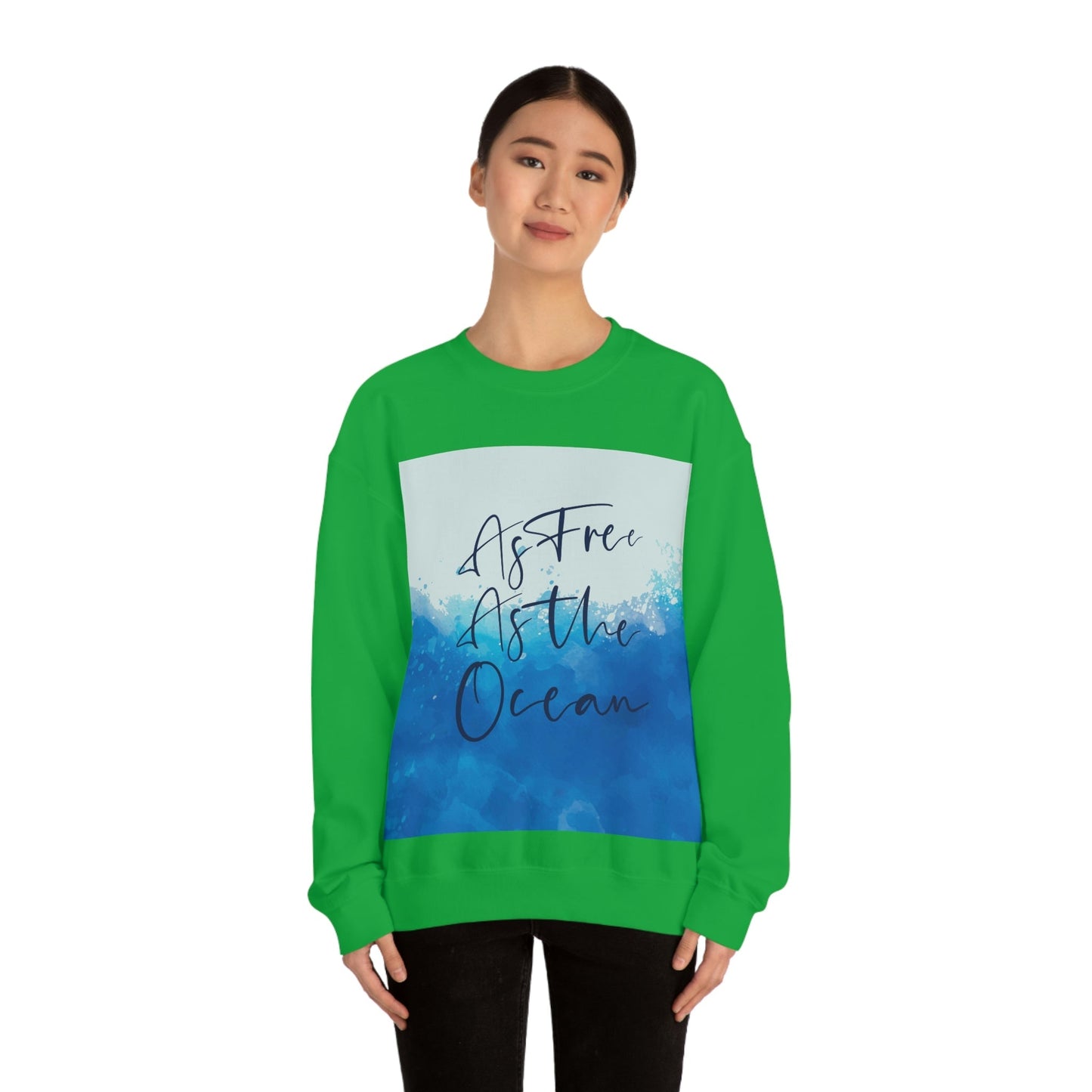 As Free As The Ocean Relationship Quotes Unisex Heavy Blend™ Crewneck Sweatshirt Ichaku [Perfect Gifts Selection]