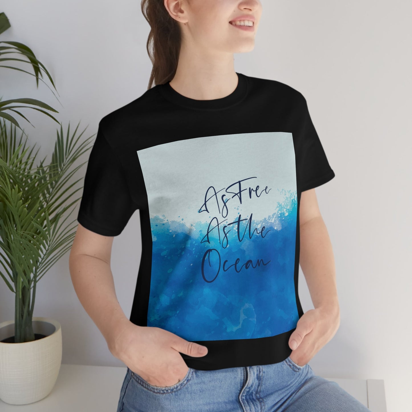 As Free As The Ocean Relationship Quotes Unisex Jersey Short Sleeve T-Shirt Ichaku [Perfect Gifts Selection]