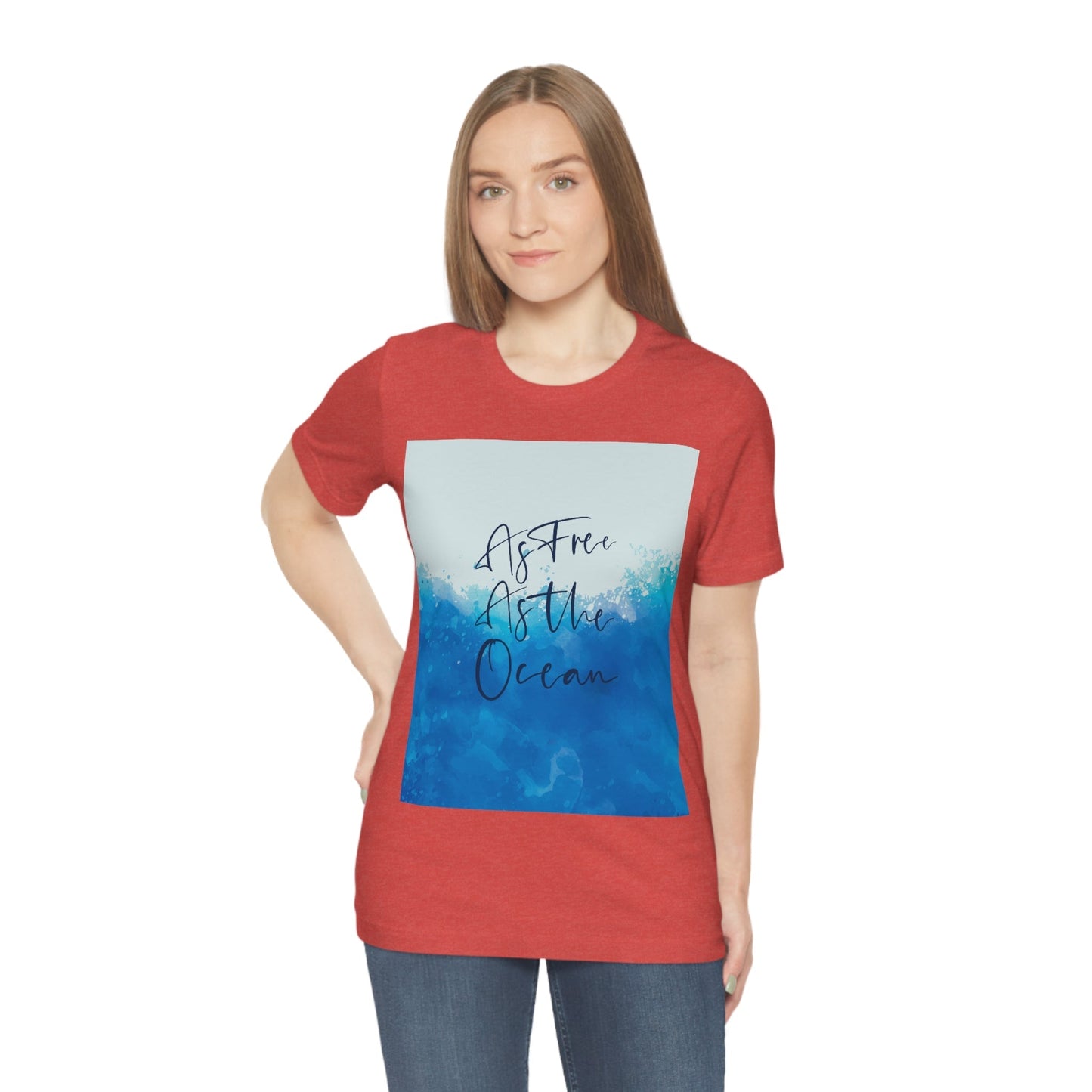 As Free As The Ocean Relationship Quotes Unisex Jersey Short Sleeve T-Shirt Ichaku [Perfect Gifts Selection]