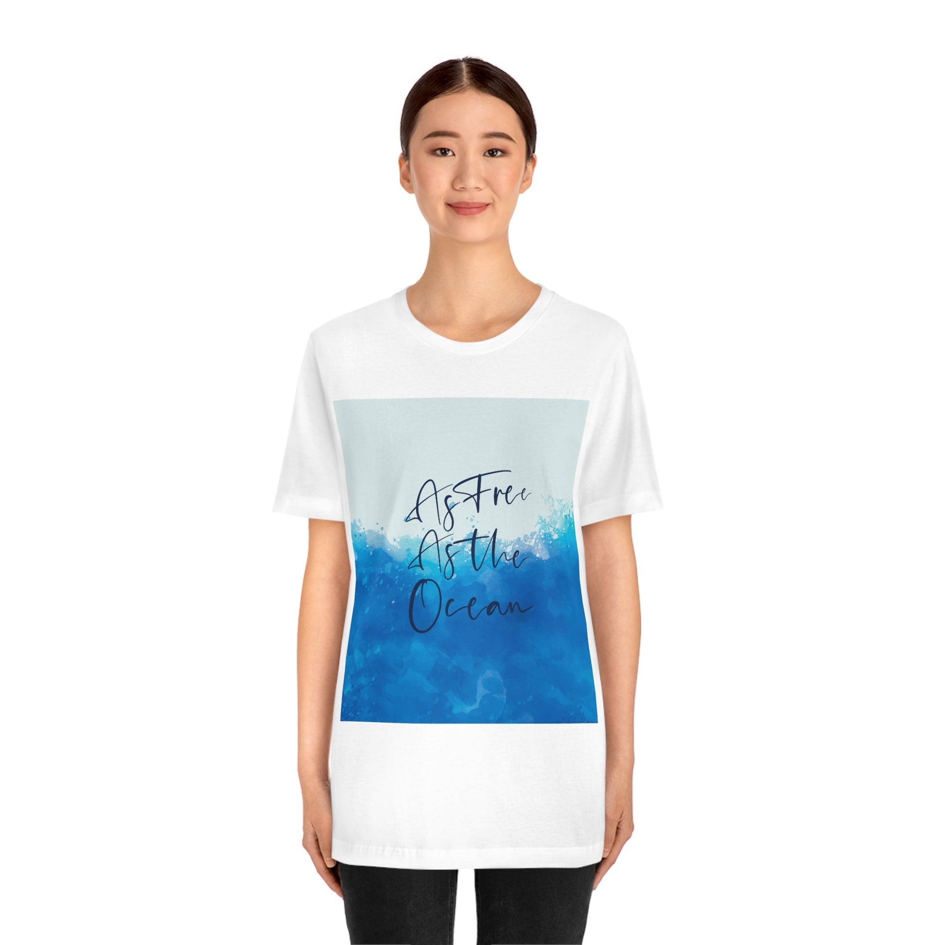 As Free As The Ocean Relationship Quotes Unisex Jersey Short Sleeve T-Shirt Ichaku [Perfect Gifts Selection]