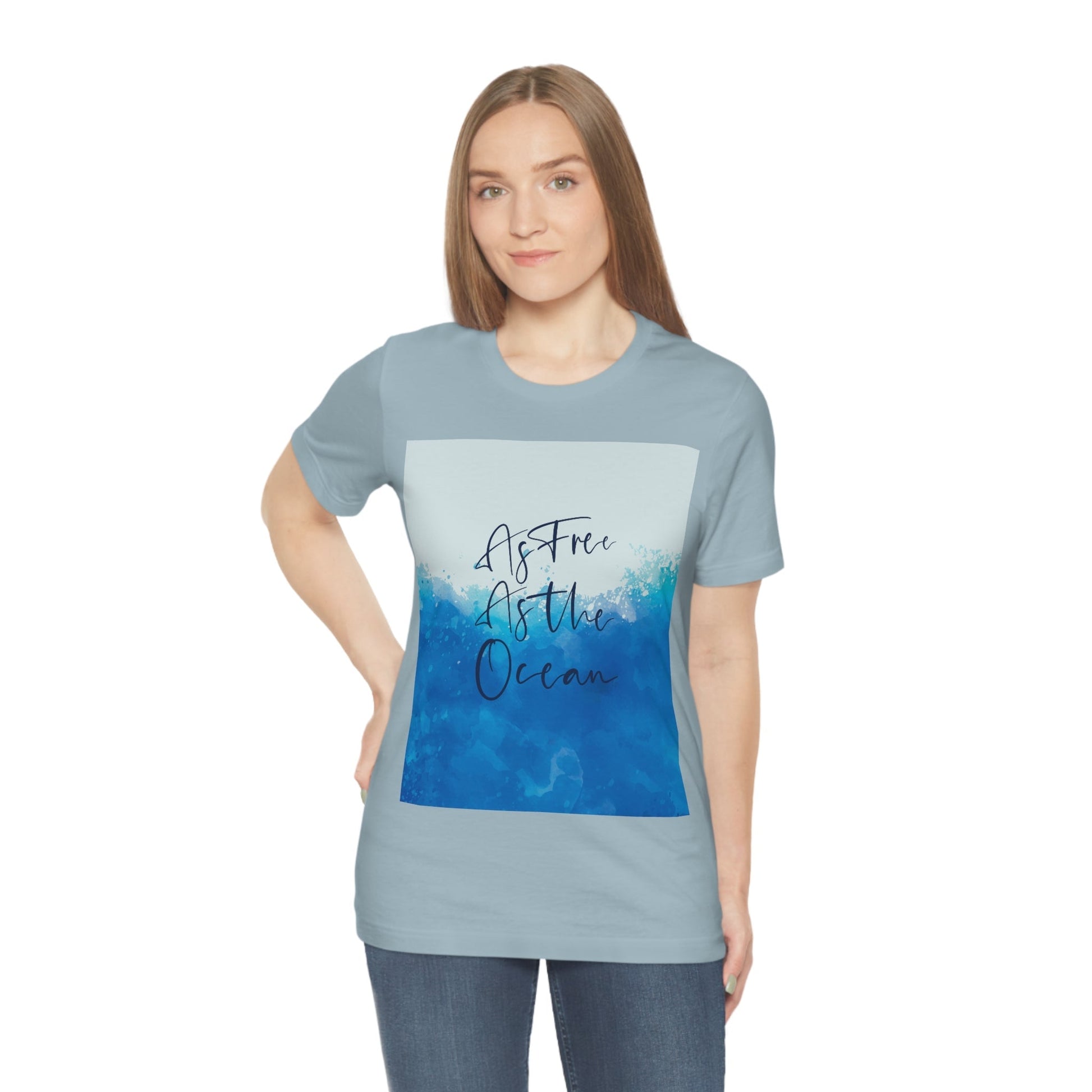 As Free As The Ocean Relationship Quotes Unisex Jersey Short Sleeve T-Shirt Ichaku [Perfect Gifts Selection]