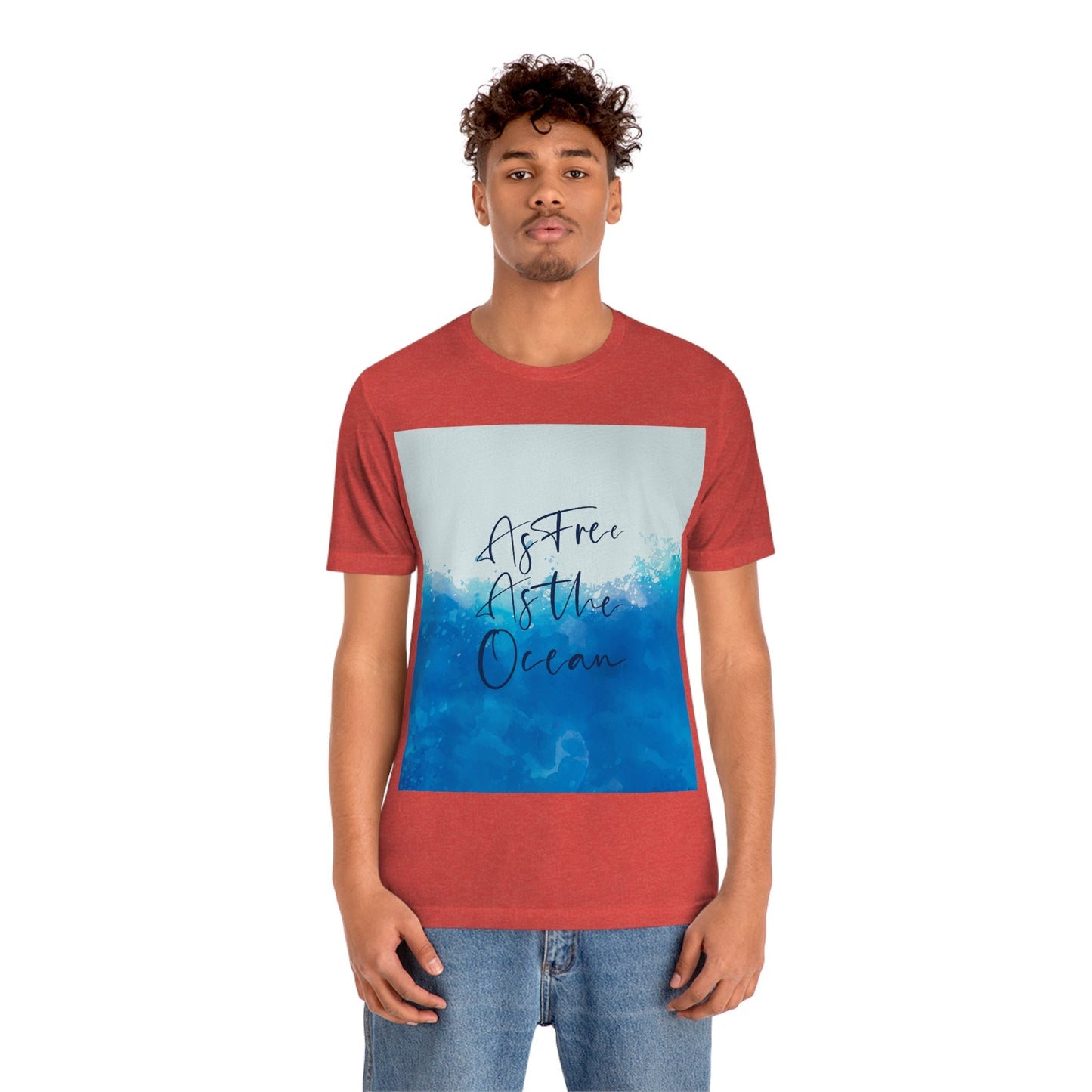 As Free As The Ocean Relationship Quotes Unisex Jersey Short Sleeve T-Shirt Ichaku [Perfect Gifts Selection]