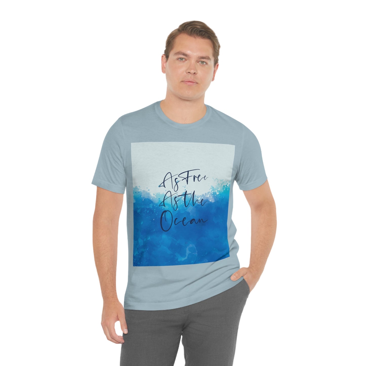 As Free As The Ocean Relationship Quotes Unisex Jersey Short Sleeve T-Shirt Ichaku [Perfect Gifts Selection]