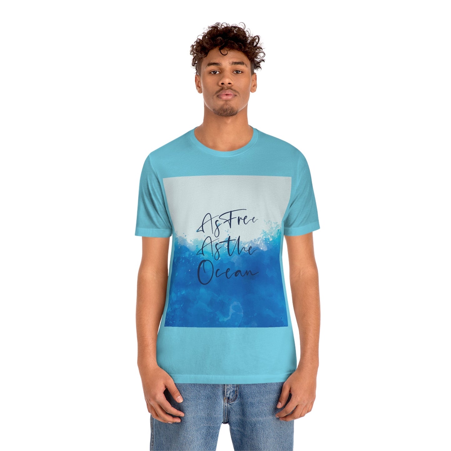 As Free As The Ocean Relationship Quotes Unisex Jersey Short Sleeve T-Shirt Ichaku [Perfect Gifts Selection]