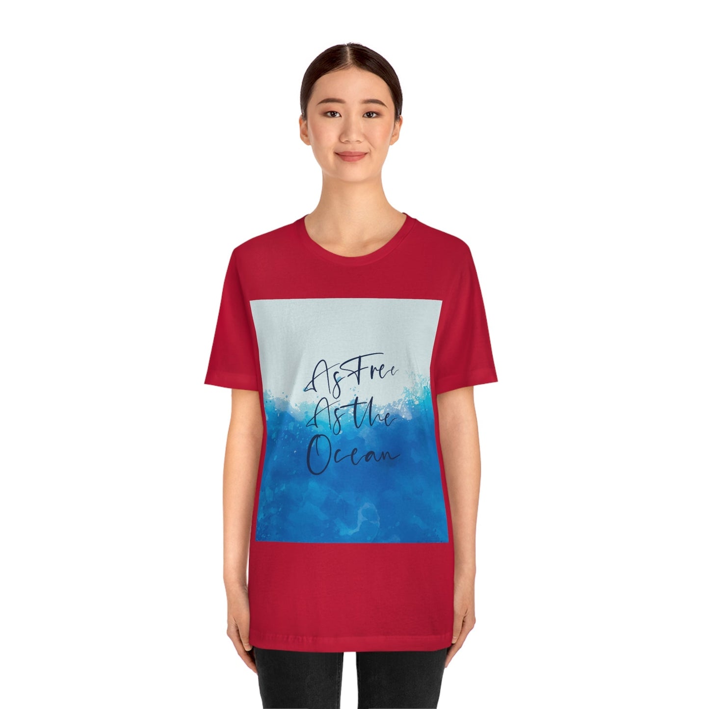 As Free As The Ocean Relationship Quotes Unisex Jersey Short Sleeve T-Shirt Ichaku [Perfect Gifts Selection]