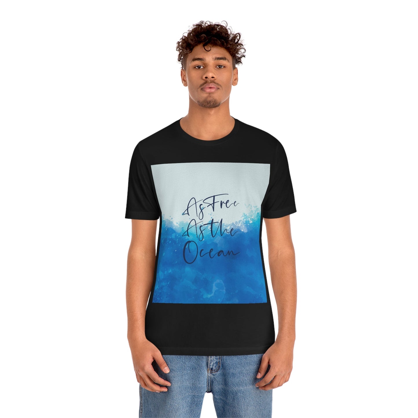 As Free As The Ocean Relationship Quotes Unisex Jersey Short Sleeve T-Shirt Ichaku [Perfect Gifts Selection]