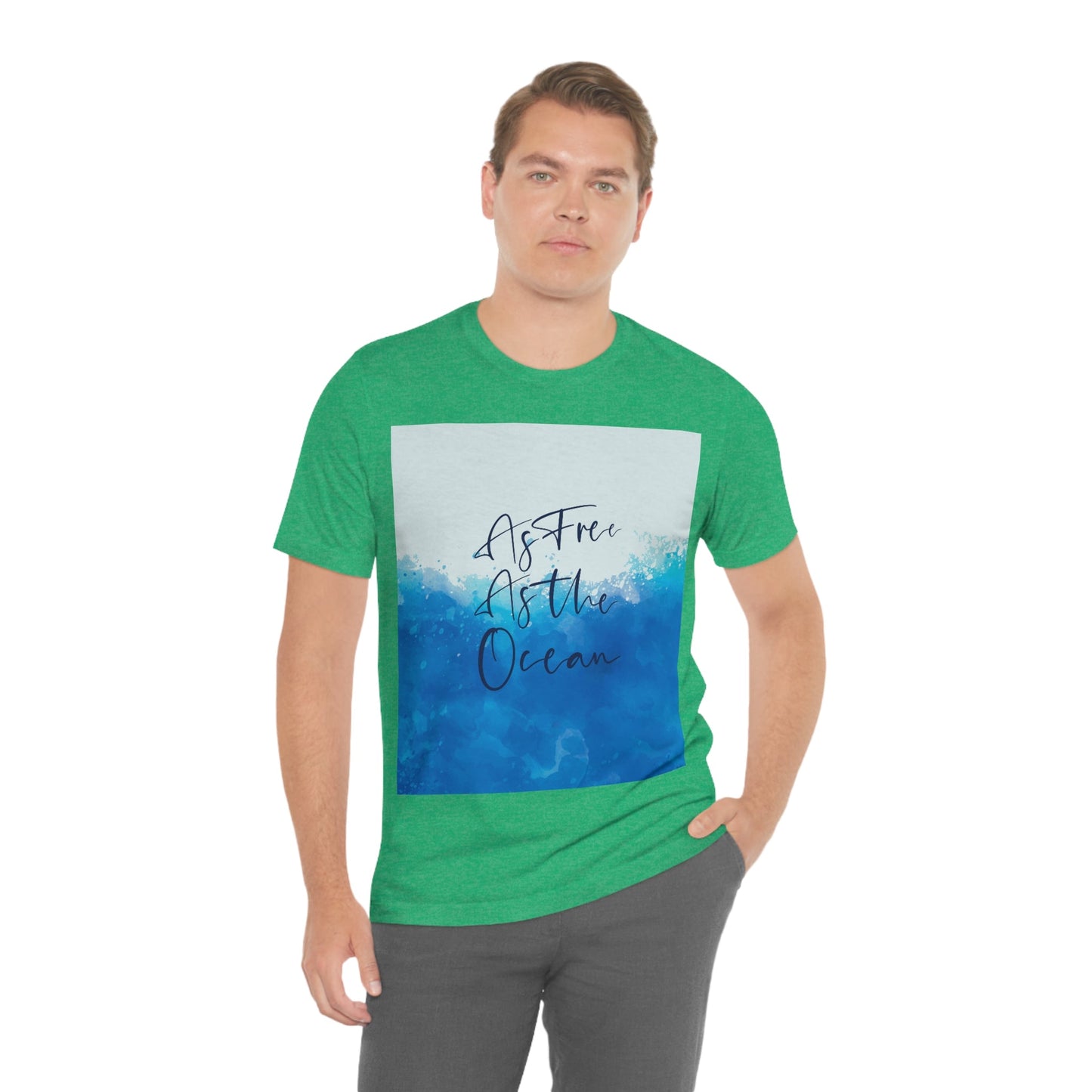 As Free As The Ocean Relationship Quotes Unisex Jersey Short Sleeve T-Shirt Ichaku [Perfect Gifts Selection]