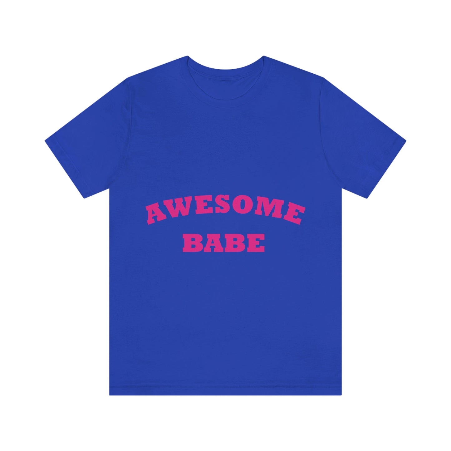 Awesome Babe Strong Feminist Unisex Jersey Short Sleeve T-Shirt Ichaku [Perfect Gifts Selection]