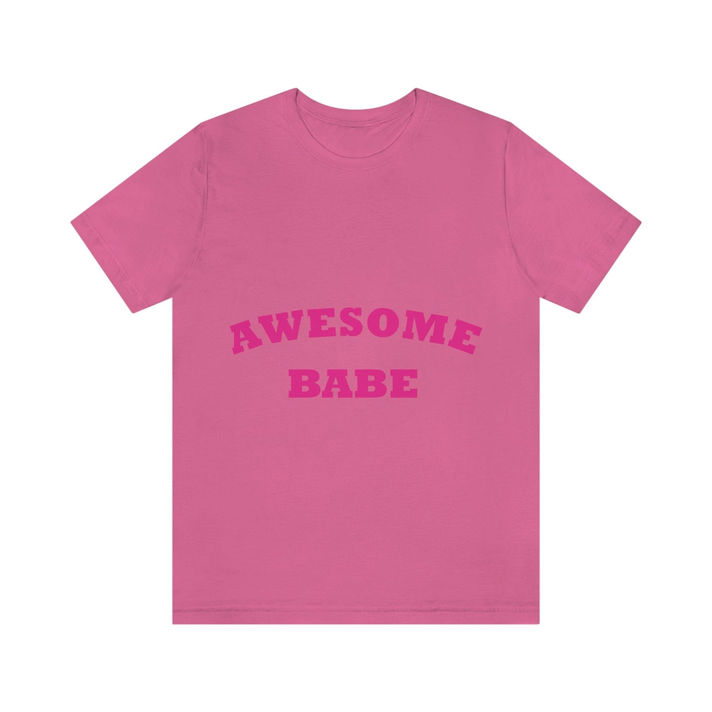 Awesome Babe Strong Feminist Unisex Jersey Short Sleeve T-Shirt Ichaku [Perfect Gifts Selection]