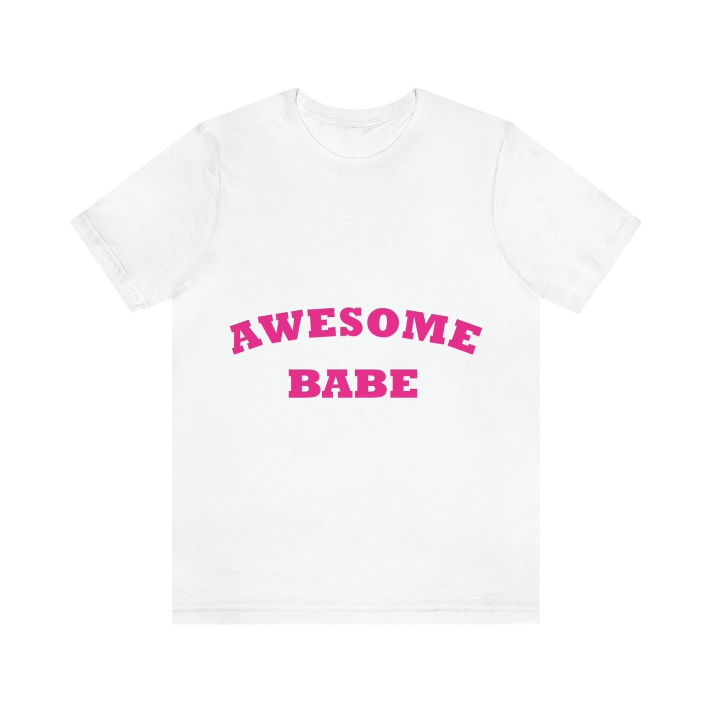 Awesome Babe Strong Feminist Unisex Jersey Short Sleeve T-Shirt Ichaku [Perfect Gifts Selection]