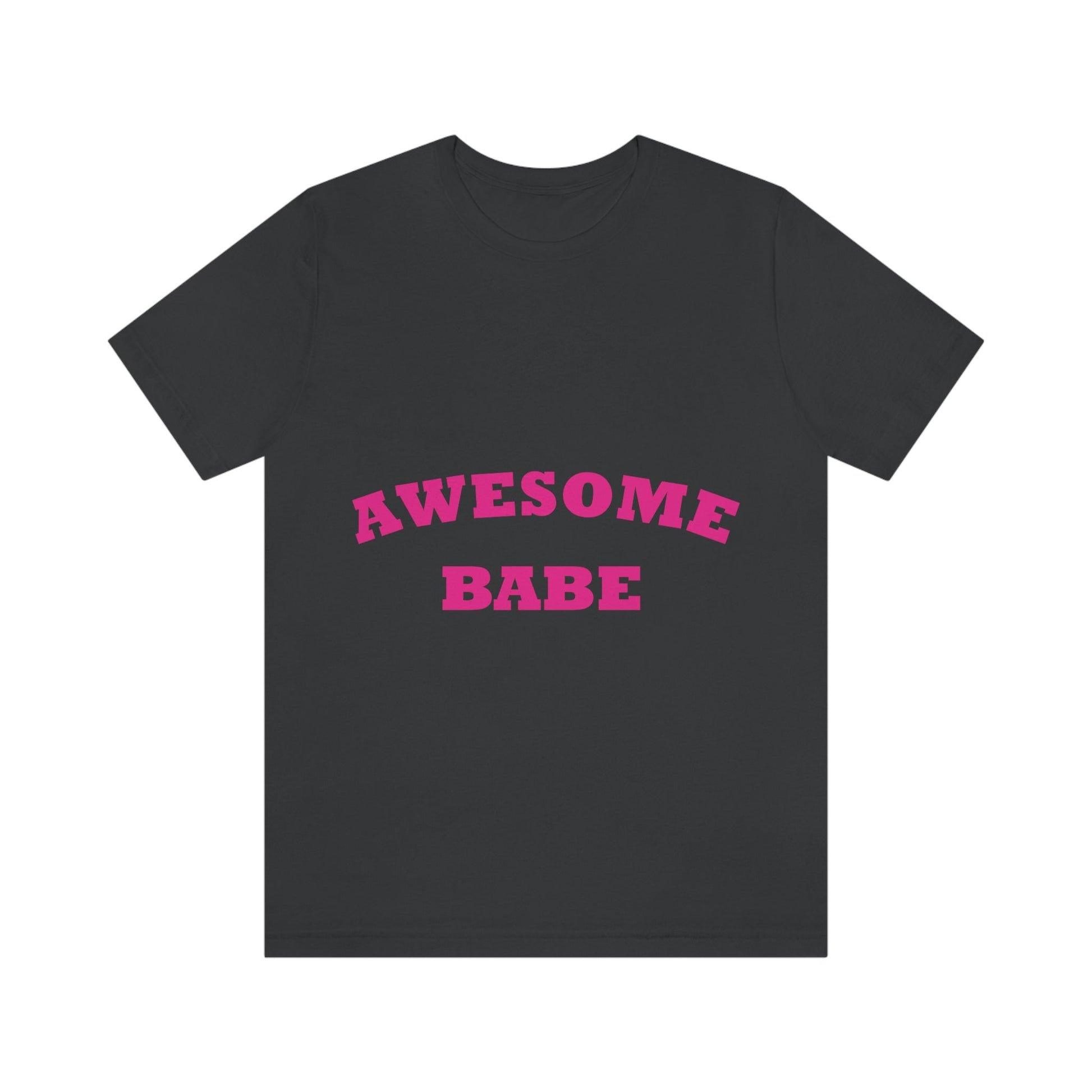 Awesome Babe Strong Feminist Unisex Jersey Short Sleeve T-Shirt Ichaku [Perfect Gifts Selection]