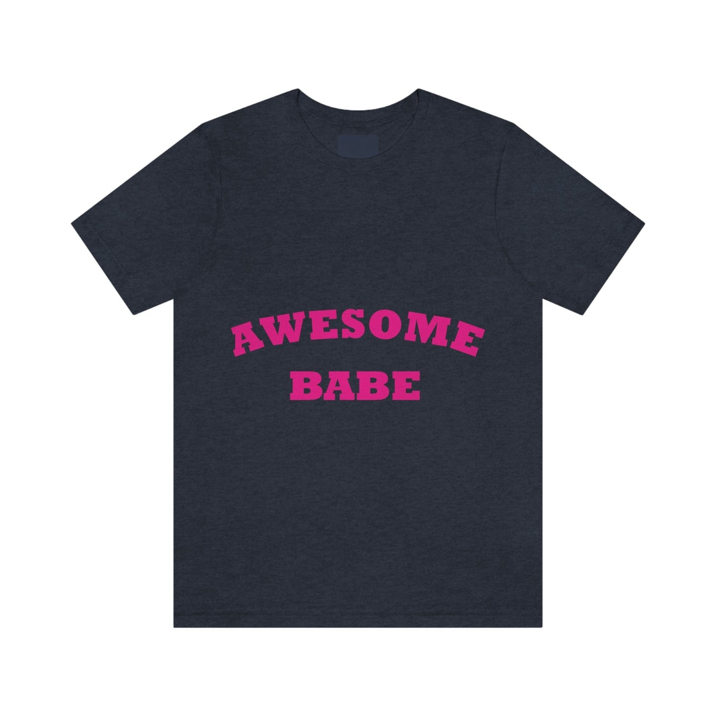 Awesome Babe Strong Feminist Unisex Jersey Short Sleeve T-Shirt Ichaku [Perfect Gifts Selection]