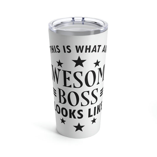 Awesome Boss Funny Slogan Sarcastic Quotes Stainless Steel Hot or Cold Vacuum Tumbler 20oz Ichaku [Perfect Gifts Selection]